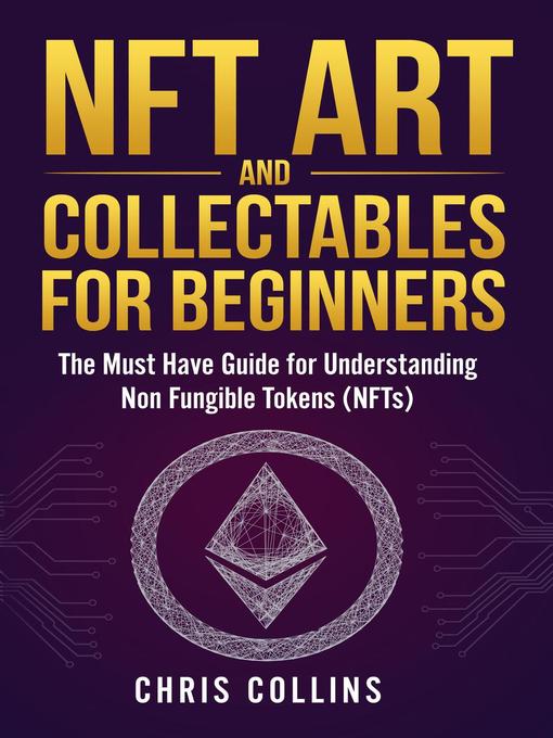 Title details for NFT Art and Collectables for Beginners by Chris Collins - Available